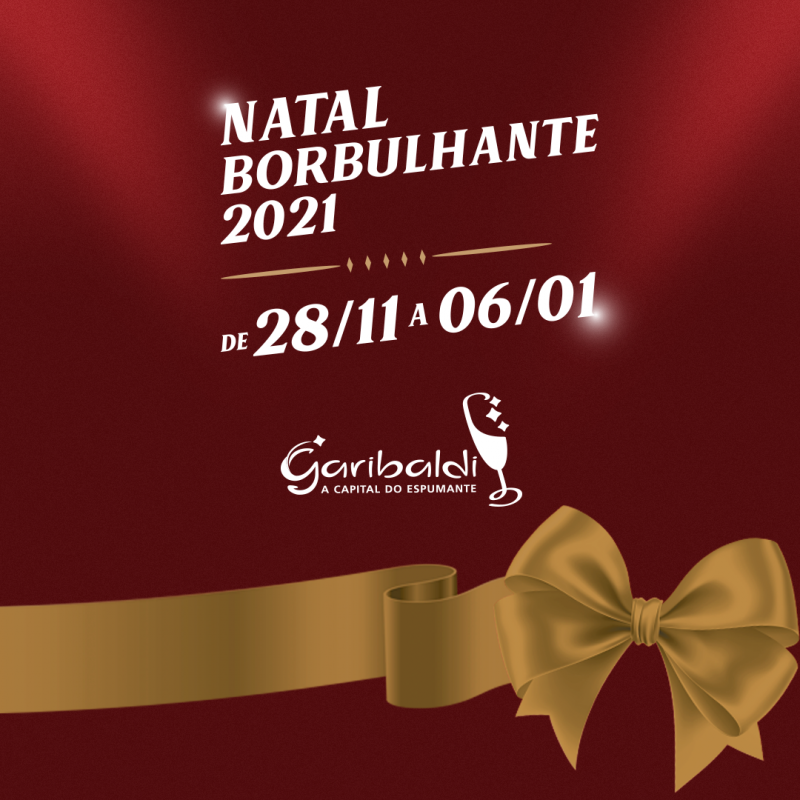 Foto de capa Garibaldi divulga programação do Natal Borbulhante 2021 – Viva o Presente